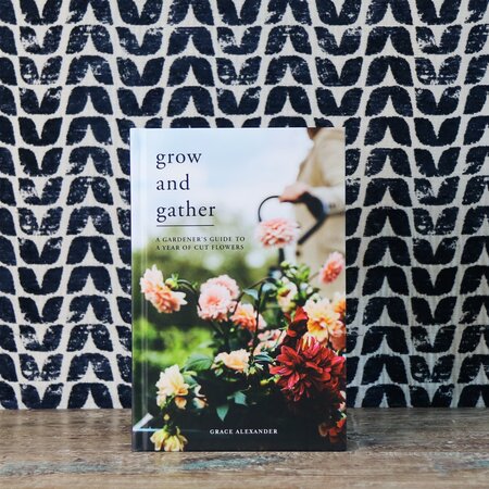 Grow & Gather Book by Grace Alexander