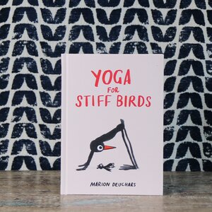 Yoga For Stiff Birds Book by Marion Deuchars
